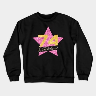 74th Birthday Gifts Women Fabulous - Pink Gold Crewneck Sweatshirt